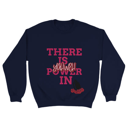 Power In Yahweh Unisex Sweatshirt