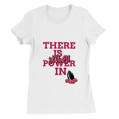 There is Power in Yahweh Woman Tee