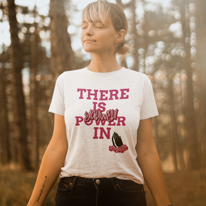 There is Power in Yahweh Woman Tee